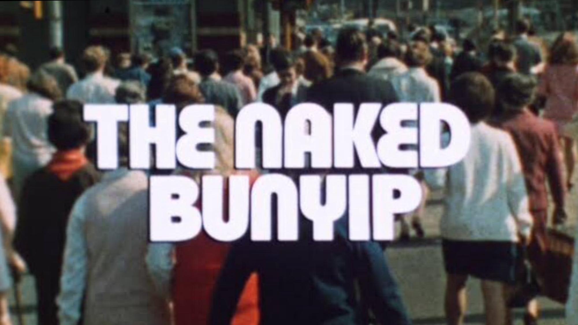 The Naked Bunyip|The Naked Bunyip