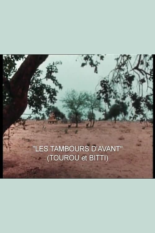 Tourou et Bitti: Les tambours d'avant | Tourou et Bitti: Les tambours d'avant