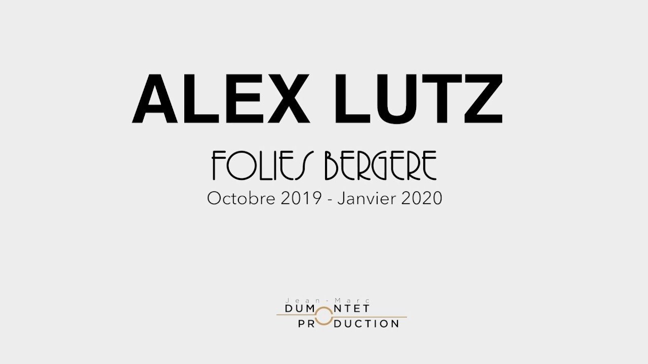 Alex Lutz - Folies Bergère|Alex Lutz - Folies Bergère
