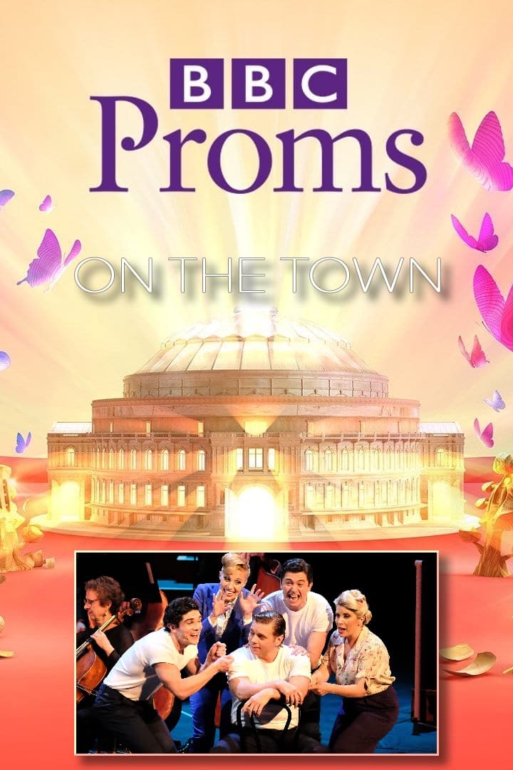 BBC Proms: Bernstein's On the Town | BBC Proms: Bernstein's On the Town