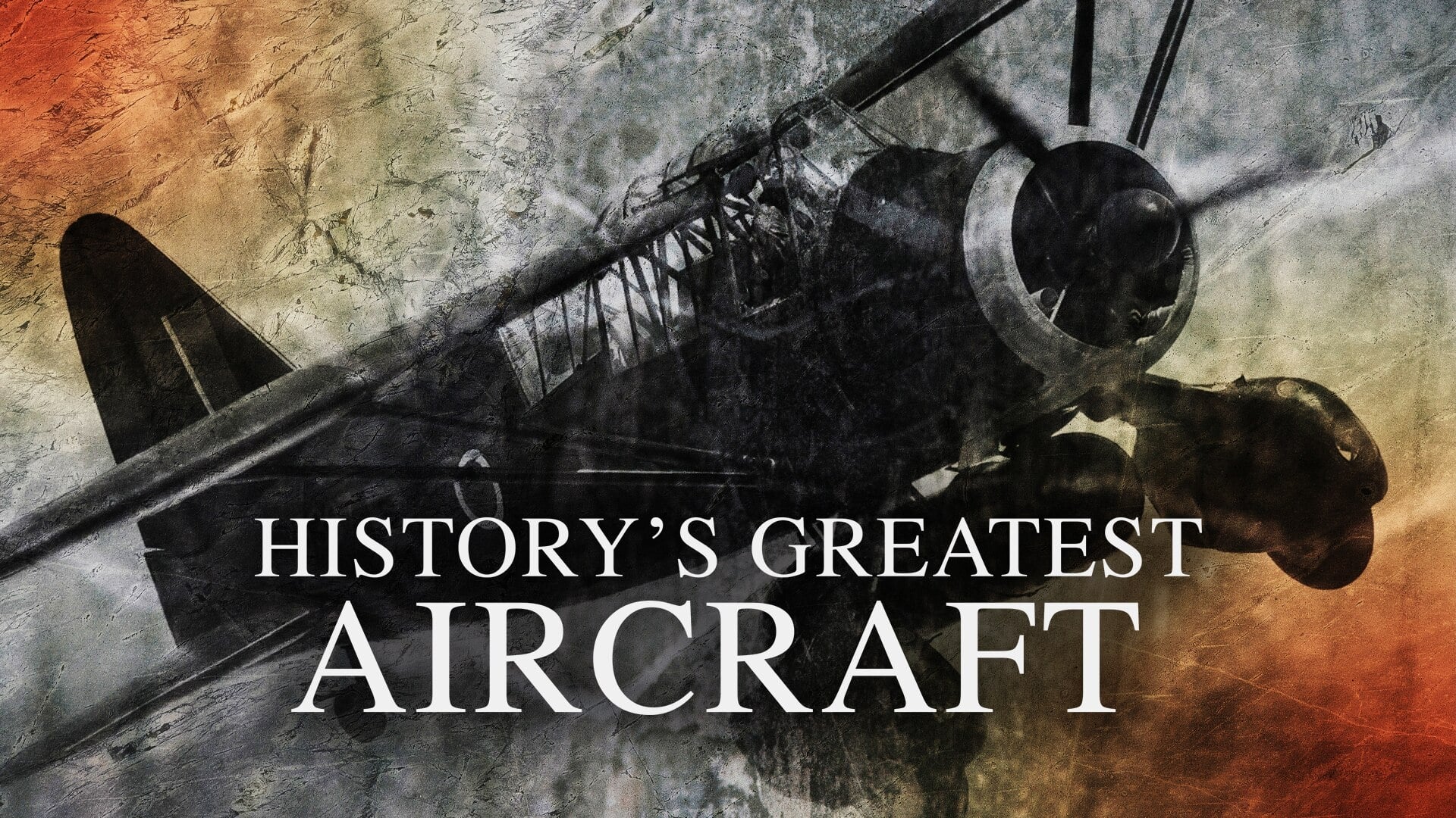 History's Greatest Aircraft|History's Greatest Aircraft