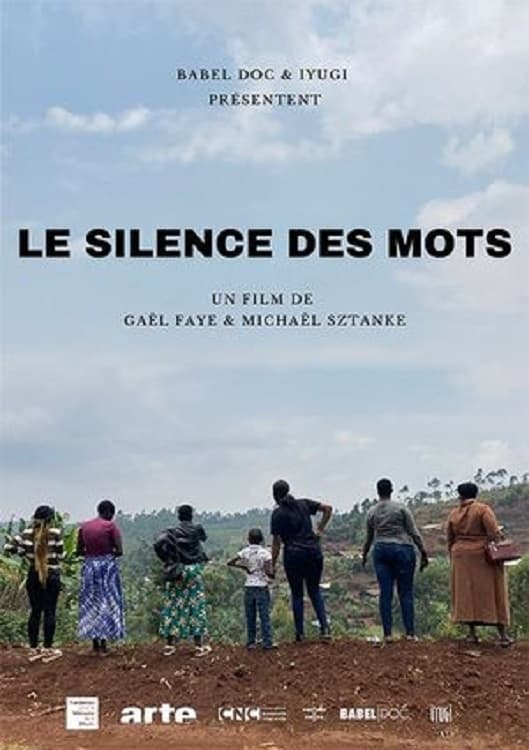 Rwanda : le silence des mots | Rwanda : le silence des mots