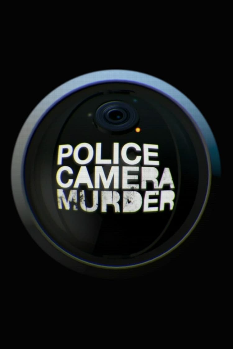 Police, Camera, Murder