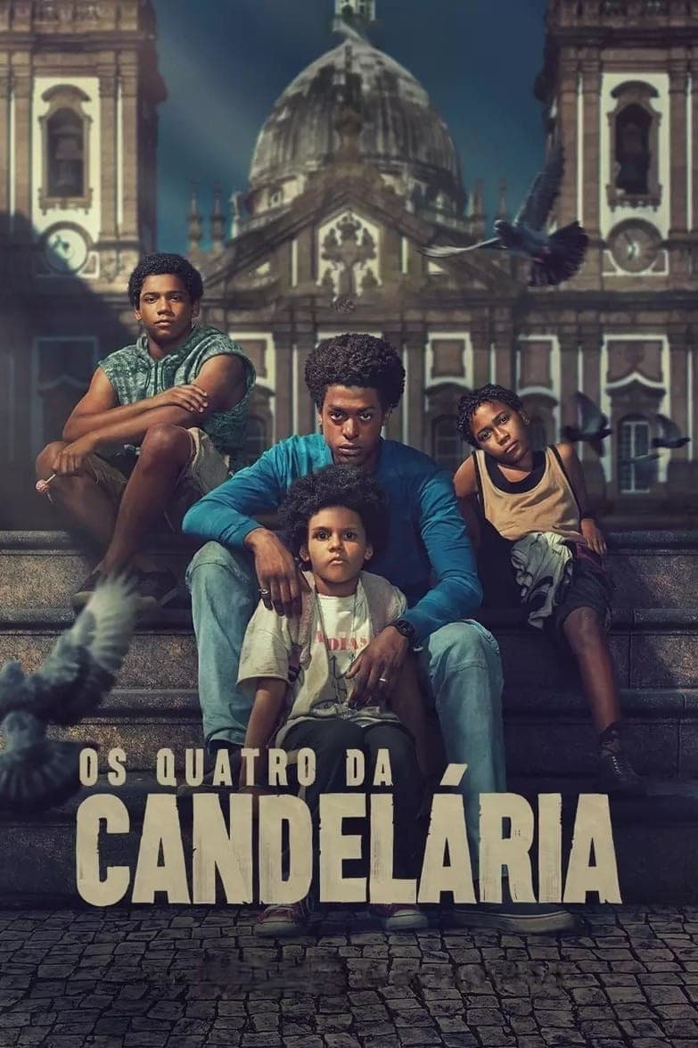 Os Quatro da Candelária | Os Quatro da Candelária