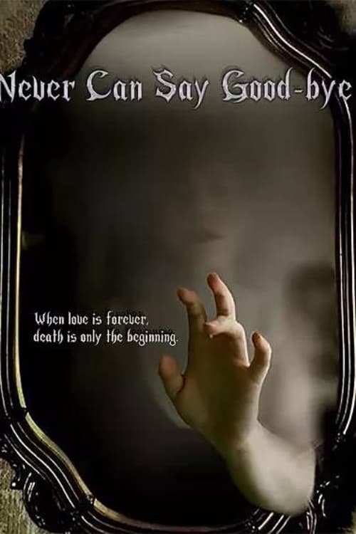 Never Can Say Good-bye | Never Can Say Good-bye