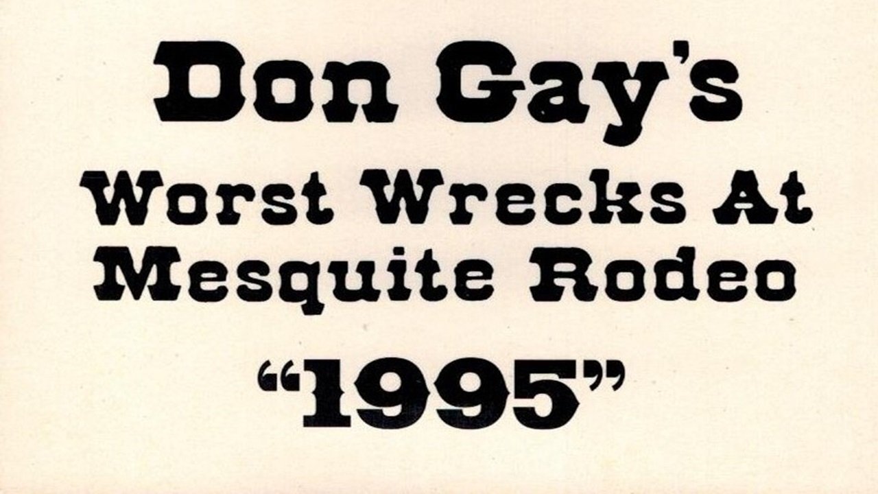 Don Gay's Worst Wrecks At Mesquite Rodeo 1995|Don Gay's Worst Wrecks At Mesquite Rodeo 1995