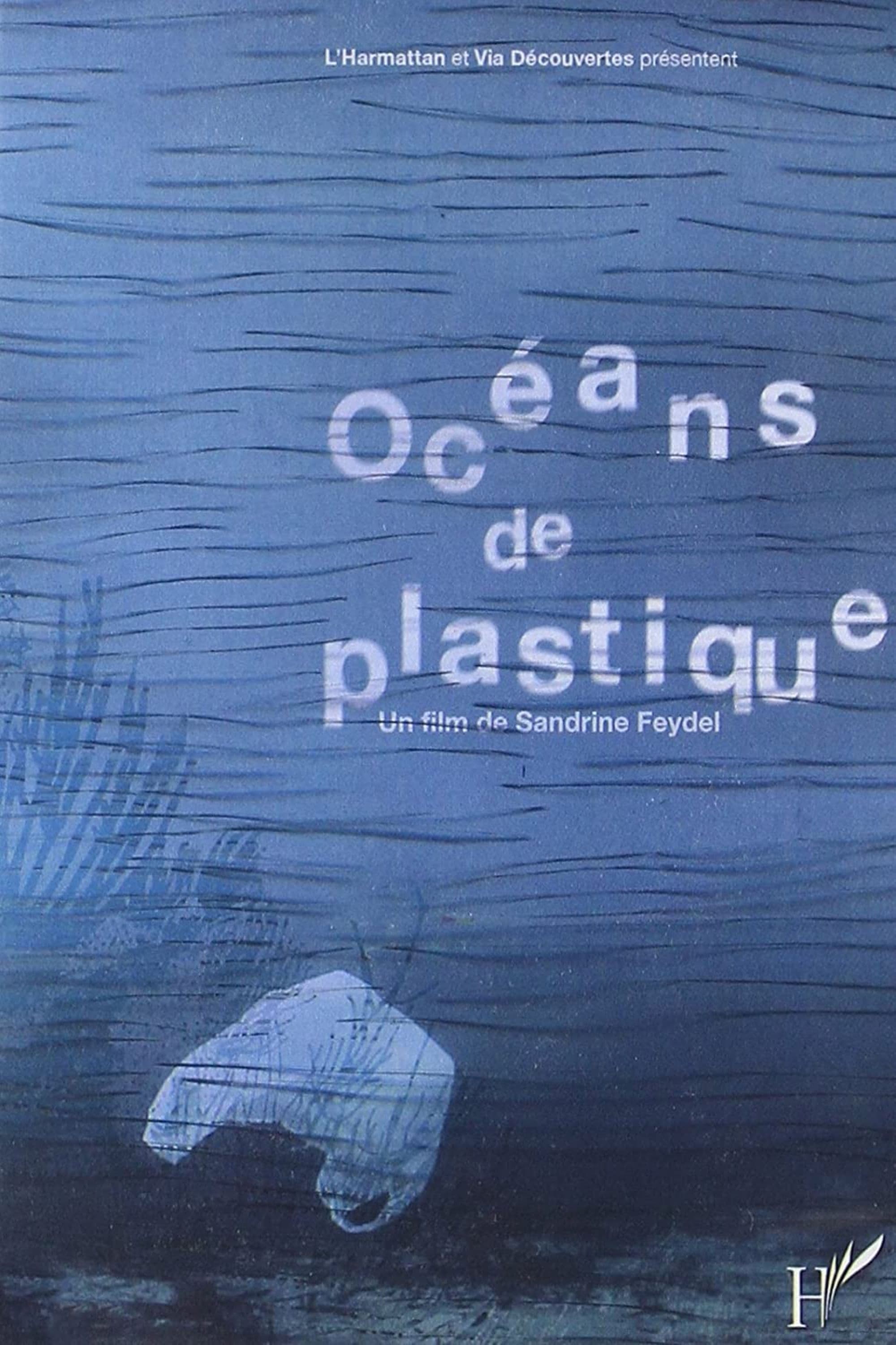 Océans de plastique | Océans de plastique