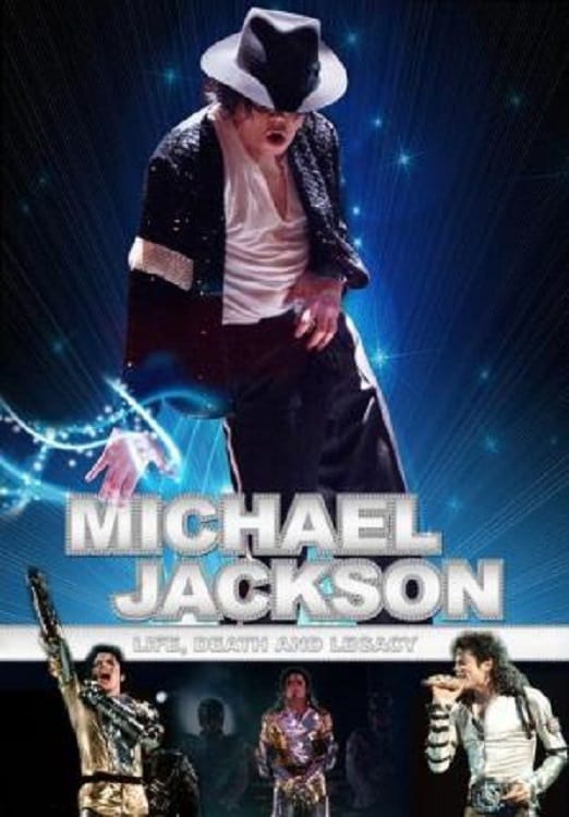 Michael Jackson: Life, Death and Legacy | Michael Jackson: Life, Death and Legacy