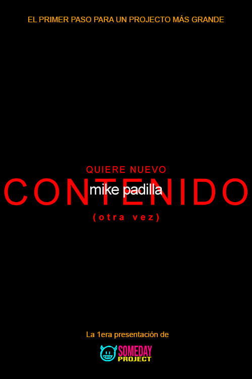 mike padilla: QUIERE NUEVO CONTENIDO (otra vez)