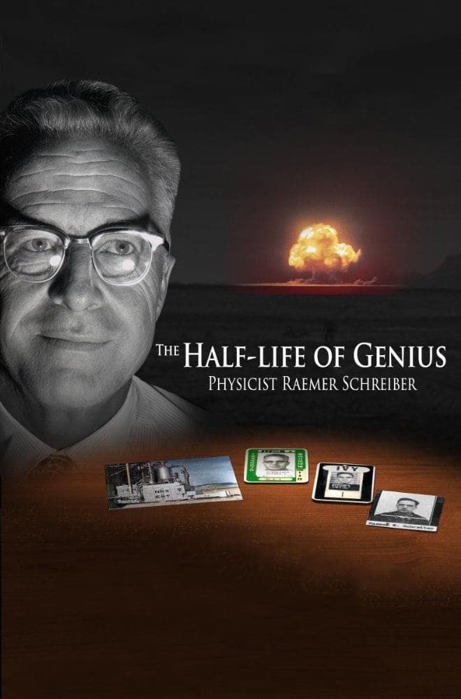 The Half-Life of Genius Physicist Raemer Schreiber | The Half-Life of Genius Physicist Raemer Schreiber