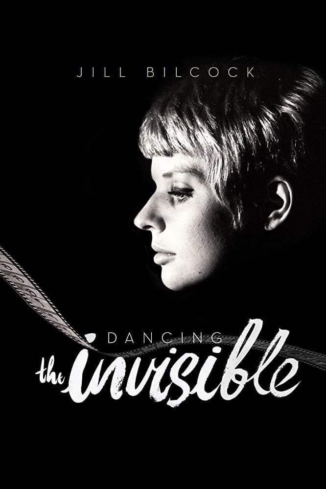 Jill Bilcock: Dancing the Invisible | Jill Bilcock: Dancing the Invisible