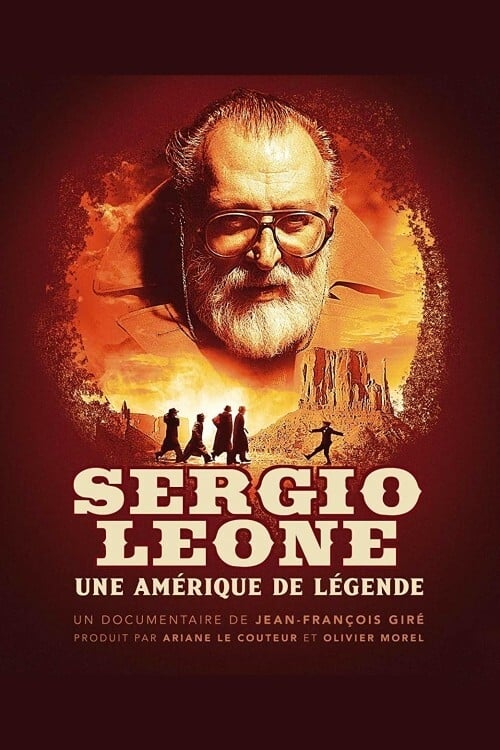 Sergio Leone, une Amérique de légende | Sergio Leone, une Amérique de légende