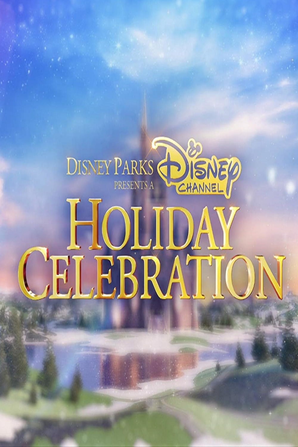 Disney Parks Presents a Disney Channel Holiday Celebration