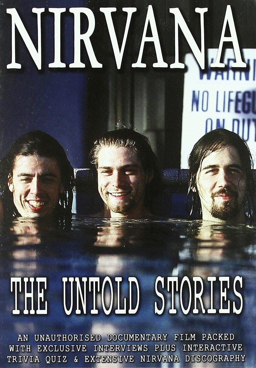 Nirvana: The Untold Stories | Nirvana: The Untold Stories