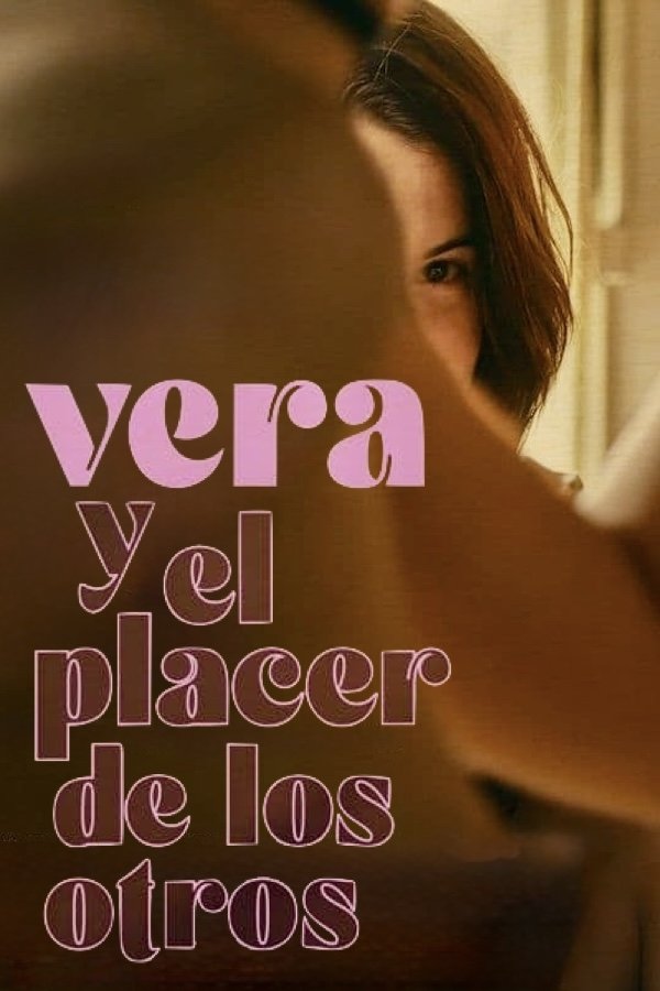 Vera y el placer de los otros | Vera y el placer de los otros