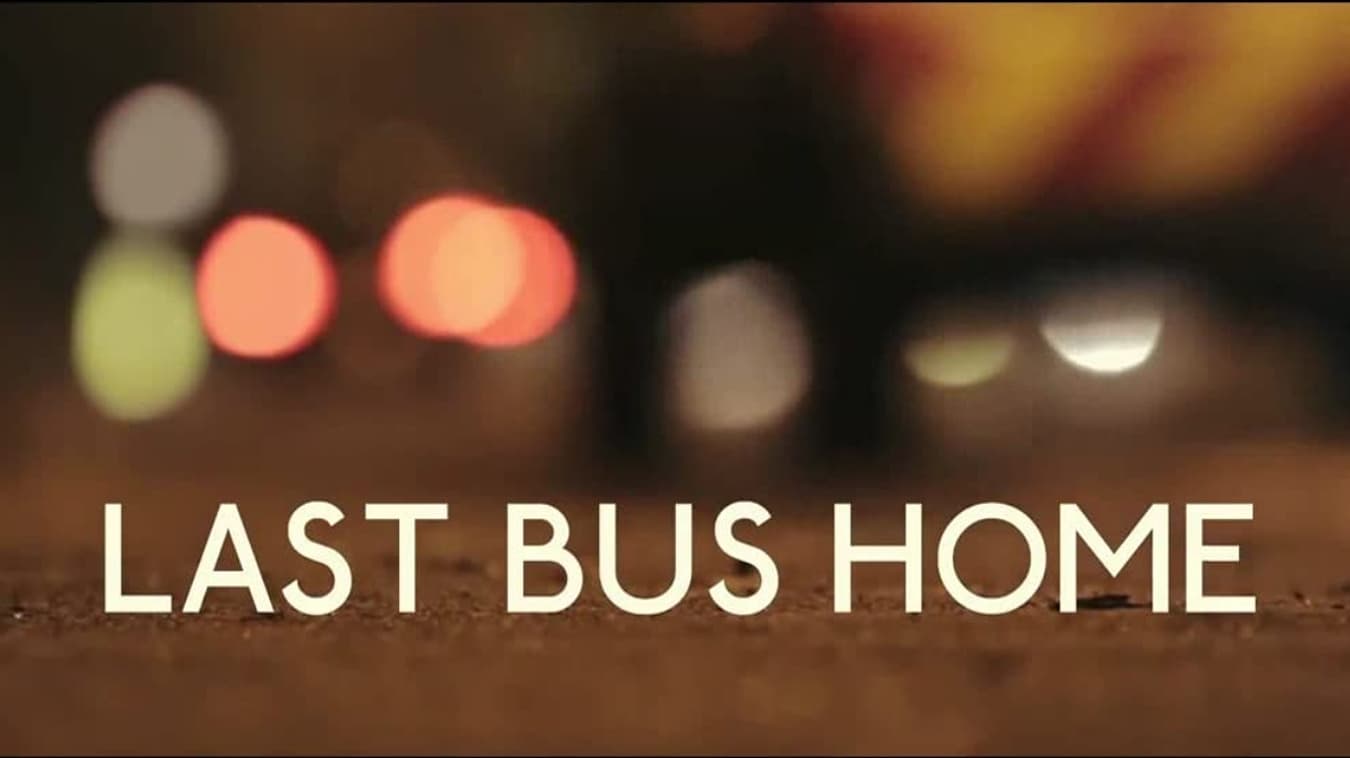 Last Bus Home|Last Bus Home