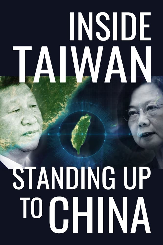 Inside Taiwan: Standing Up to China | Inside Taiwan: Standing Up to China