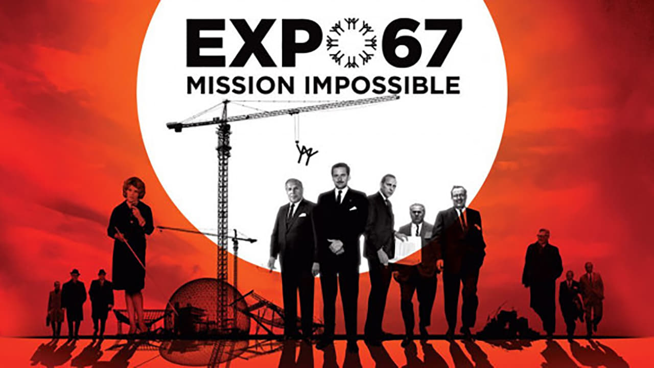 EXPO 67 Mission Impossible|EXPO 67 Mission Impossible