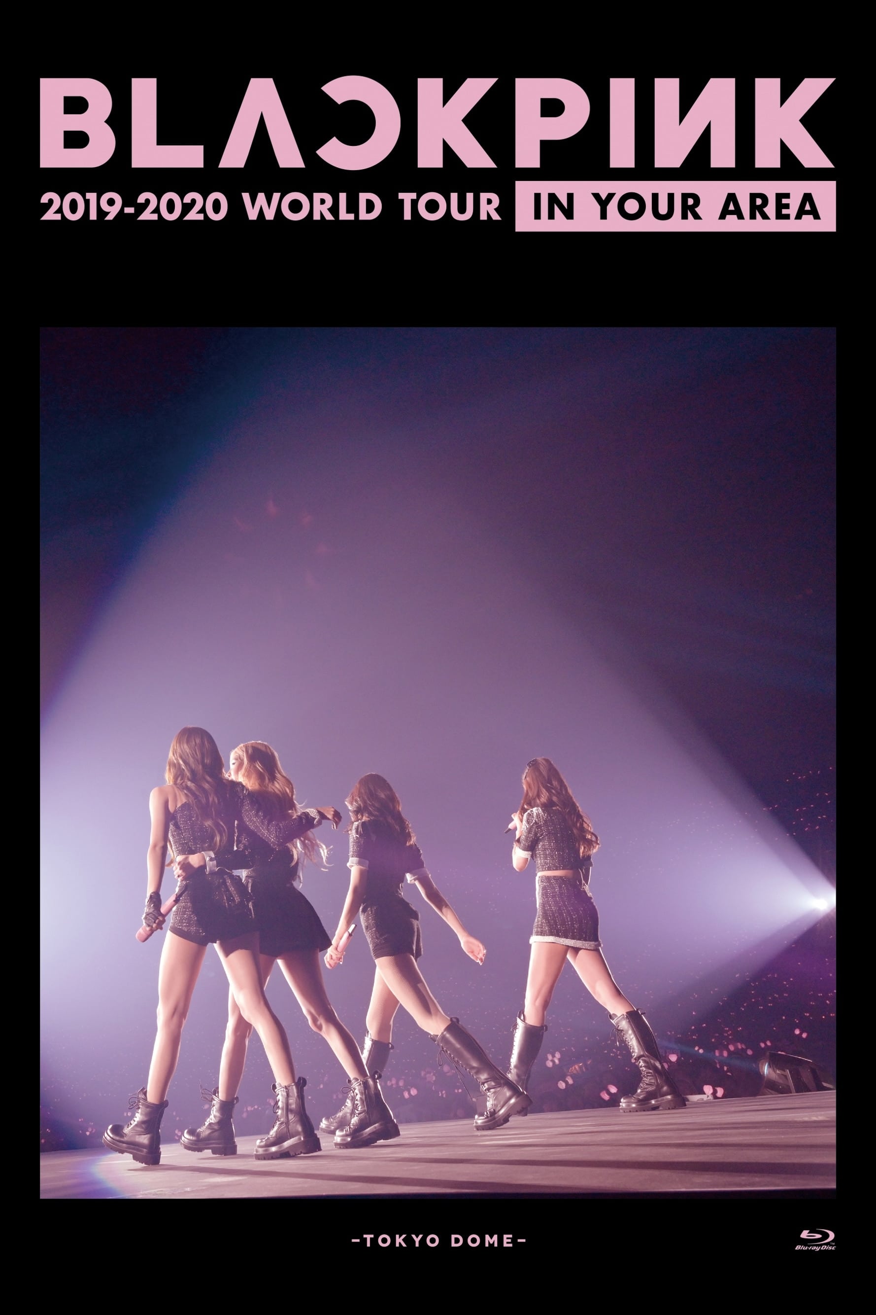 BLACKPINK: In Your Area 2019-2020 World Tour -Tokyo Dome- | BLACKPINK: In Your Area 2019-2020 World Tour -Tokyo Dome-