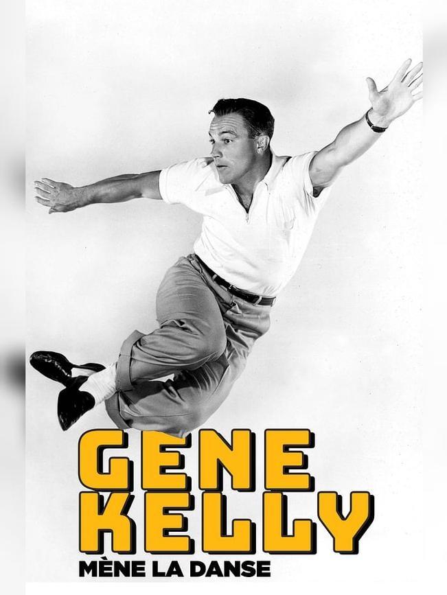 Gene Kelly mène la danse | Gene Kelly mène la danse