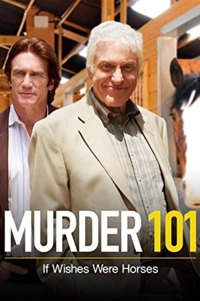 Murder 101: If Wishes Were Horses | Murder 101: If Wishes Were Horses