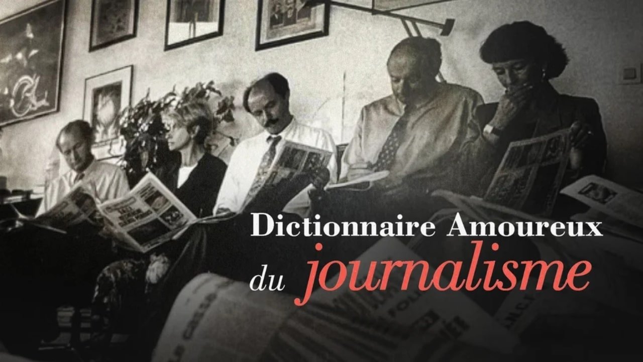 Dictionnaire amoureux du journalisme|Dictionnaire amoureux du journalisme
