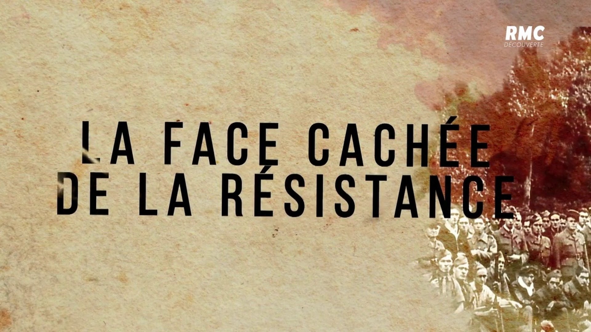 La face cachée de la Résistance|La face cachée de la Résistance