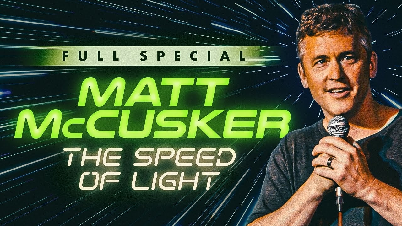 Matt McCusker: The Speed of Light|Matt McCusker: The Speed of Light