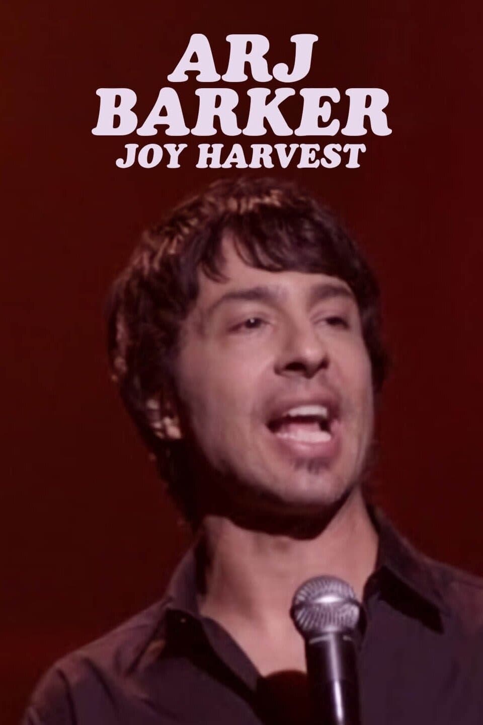 Arj Barker: Joy Harvest