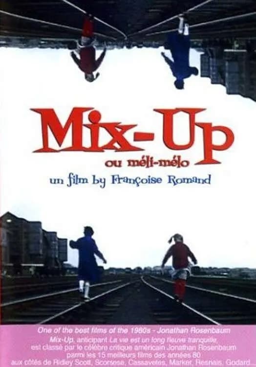 Mix-Up ou Meli-melo | Mix-Up ou Meli-melo