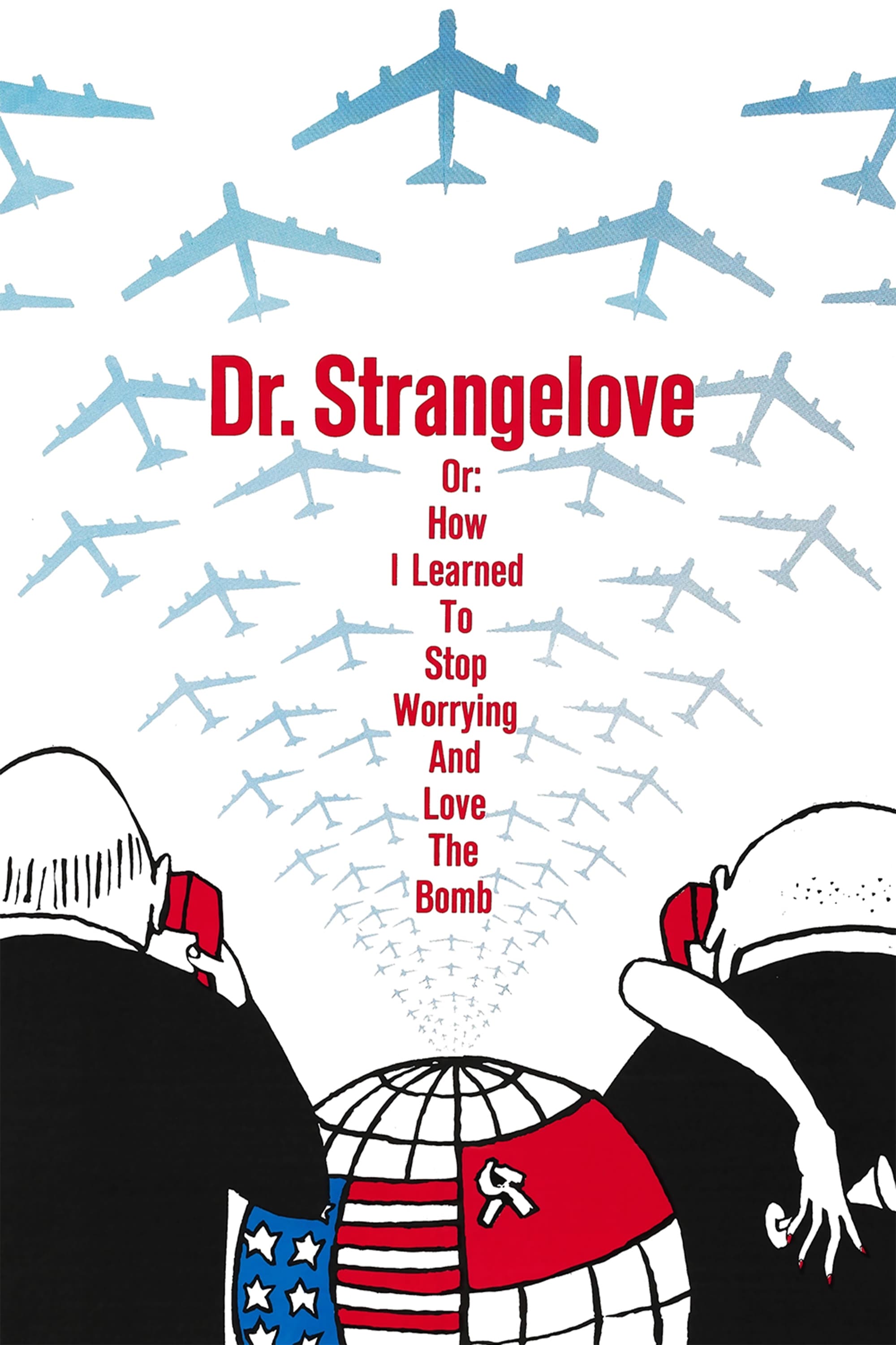 دکتر استرنجلاو یا: چگونه یاد گرفتم دست از هراس بردارم و به بمب عشق بورزم | Dr. Strangelove or: How I Learned to Stop Worrying and Love the Bomb