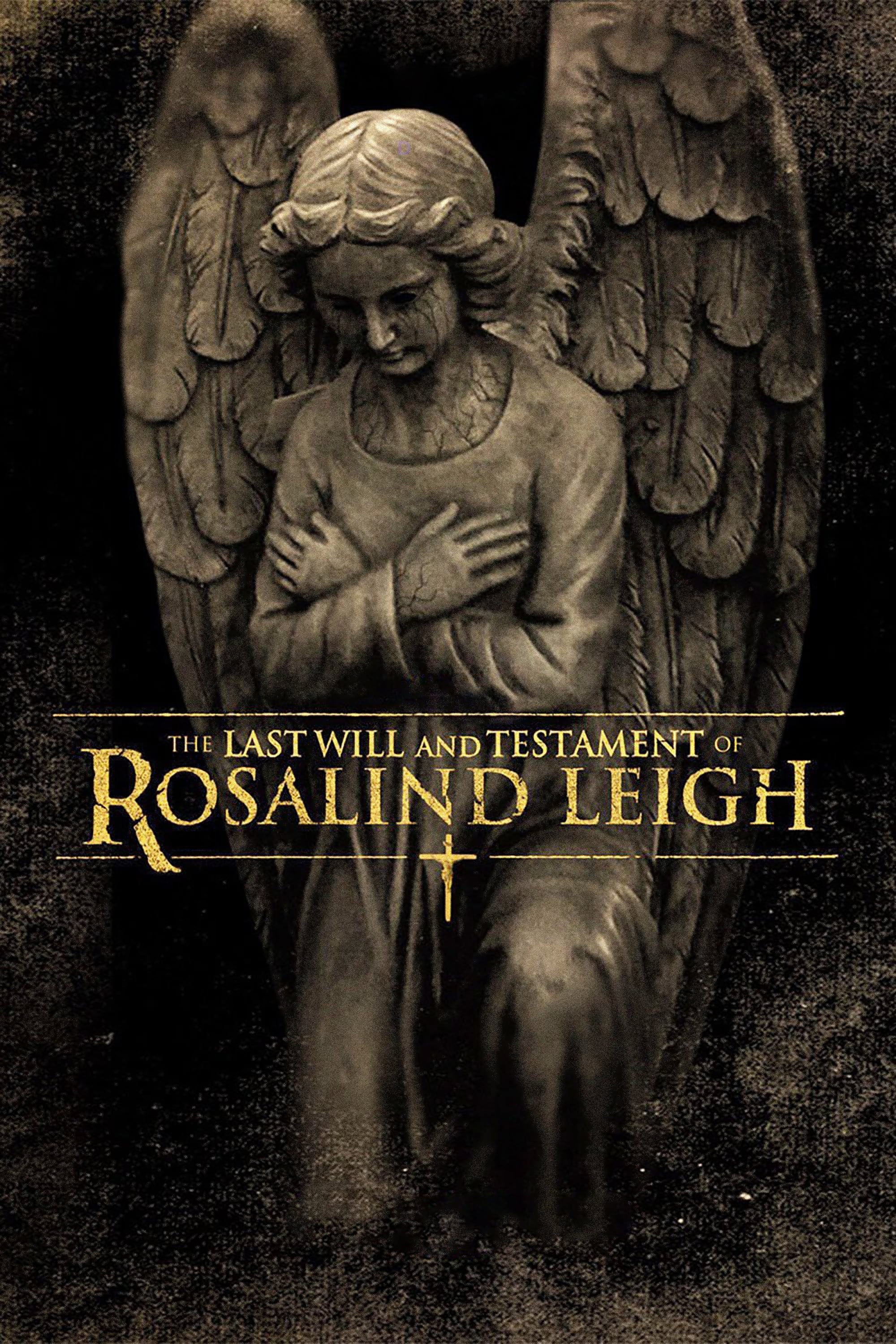 The Last Will and Testament of Rosalind Leigh | The Last Will and Testament of Rosalind Leigh