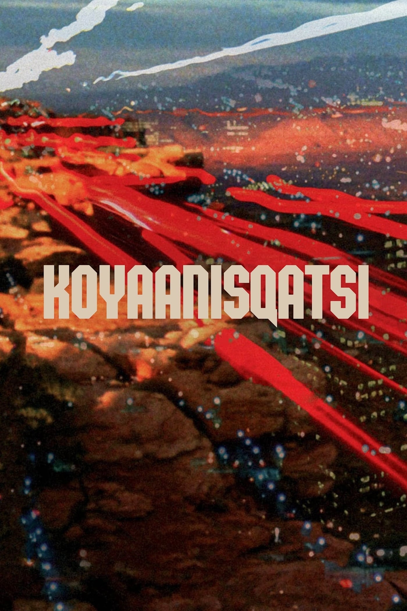 Koyaanisqatsi | Koyaanisqatsi