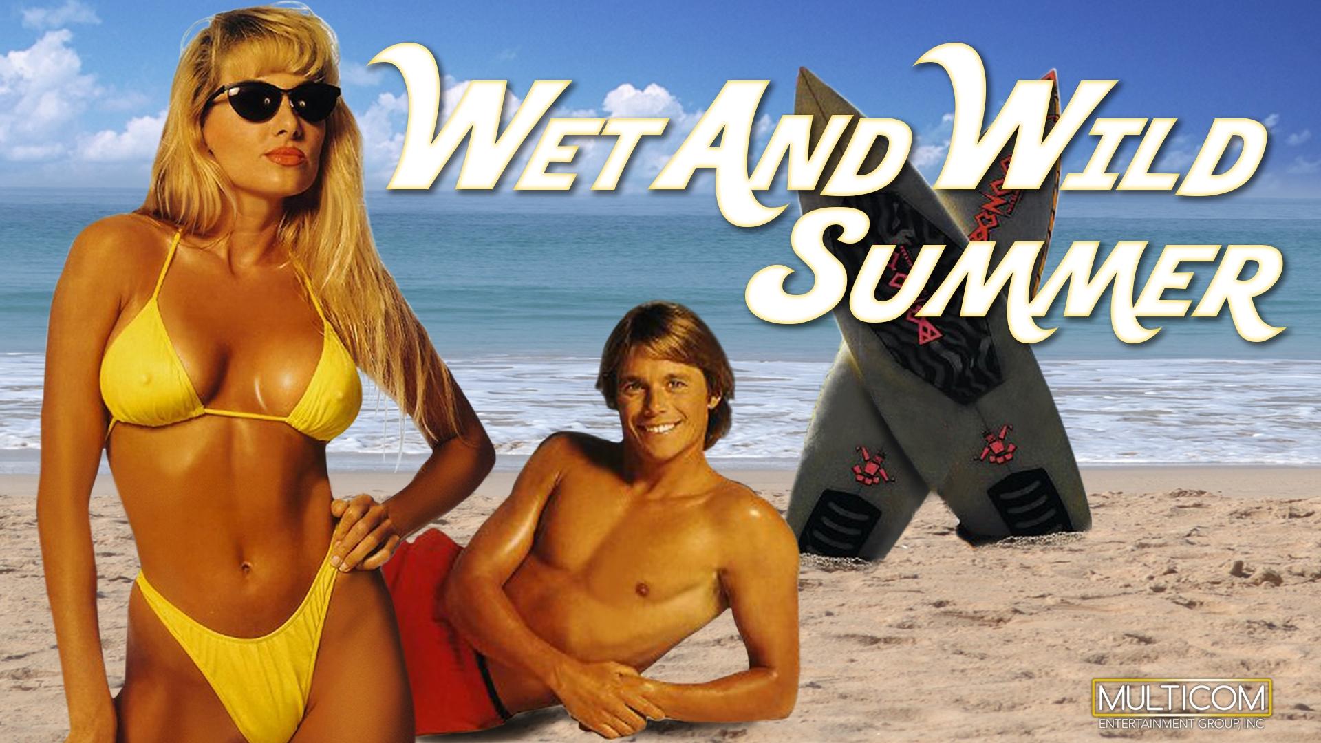 Wet and Wild Summer|Wet and Wild Summer