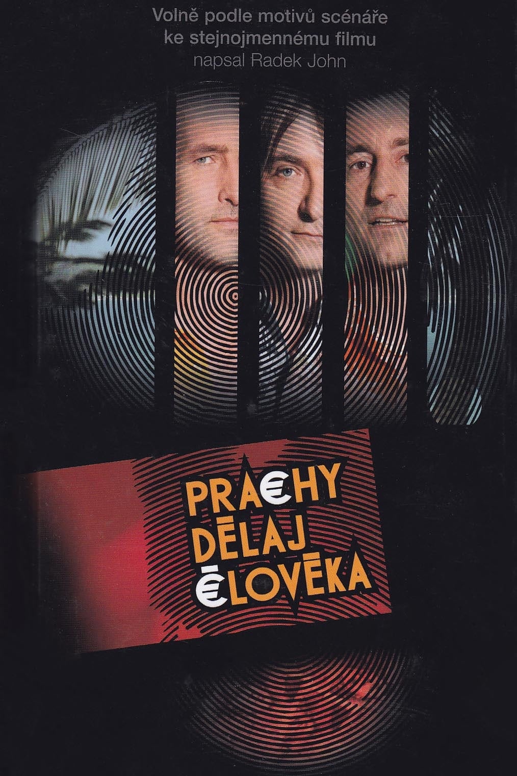 Prachy dělaj člověka | Prachy dělaj člověka