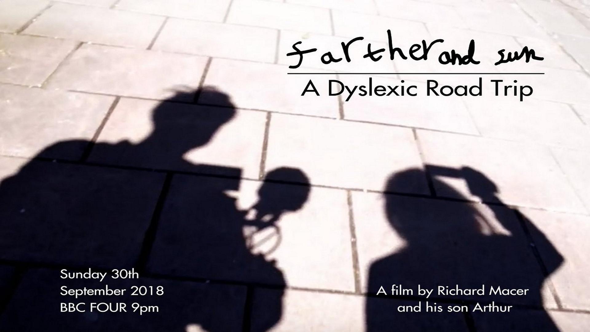 Farther and Sun: A Dyslexic Road Trip|Farther and Sun: A Dyslexic Road Trip