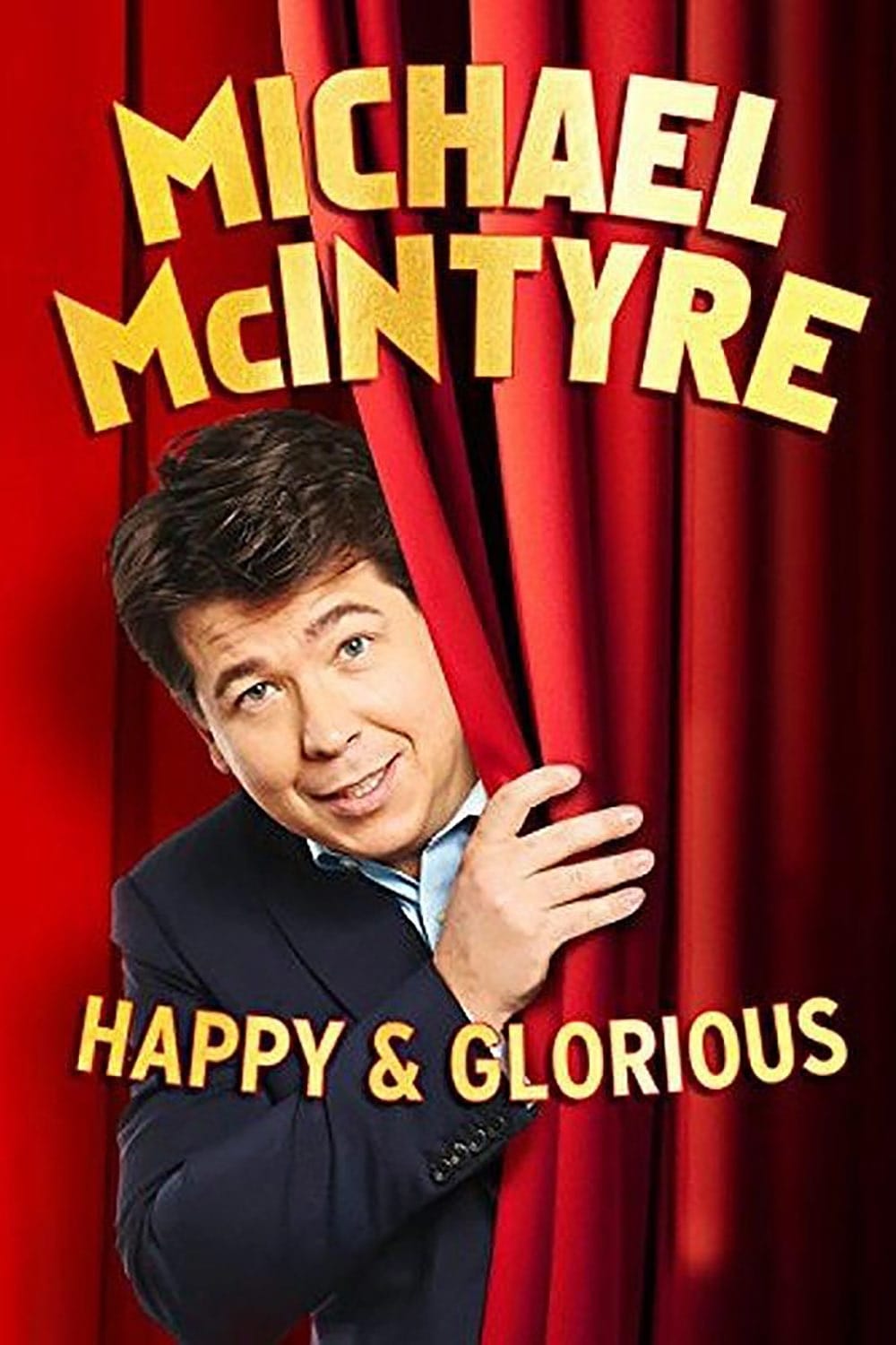 Michael McIntyre: Happy & Glorious | Michael McIntyre: Happy & Glorious