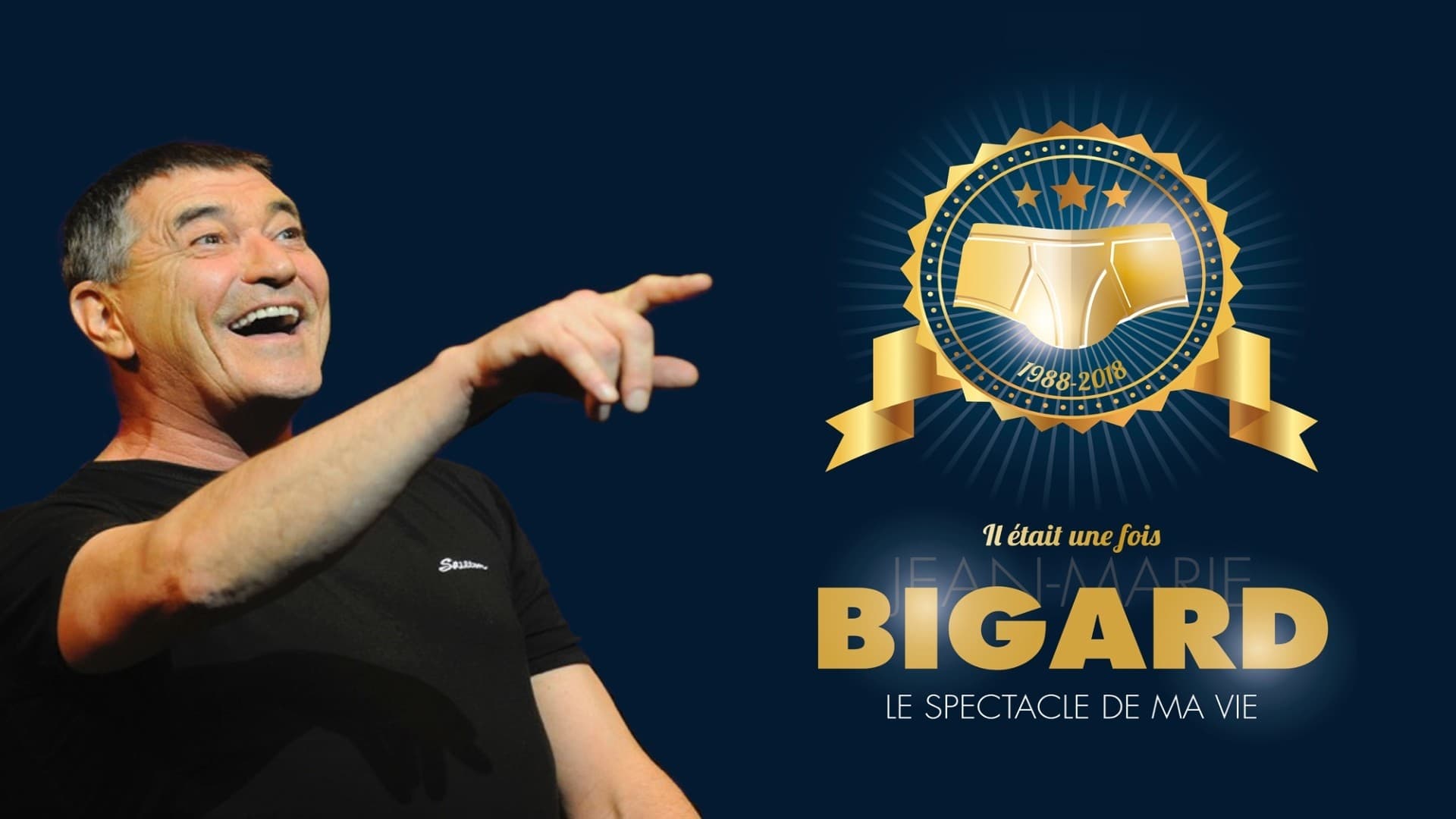 Il était une fois Jean-Marie Bigard|Il était une fois Jean-Marie Bigard