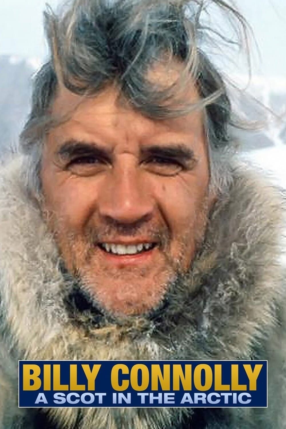 Billy Connolly: A Scot in the Arctic | Billy Connolly: A Scot in the Arctic