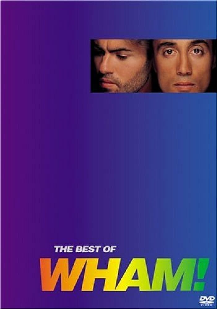 Wham! - The Best of Wham! | Wham! - The Best of Wham!