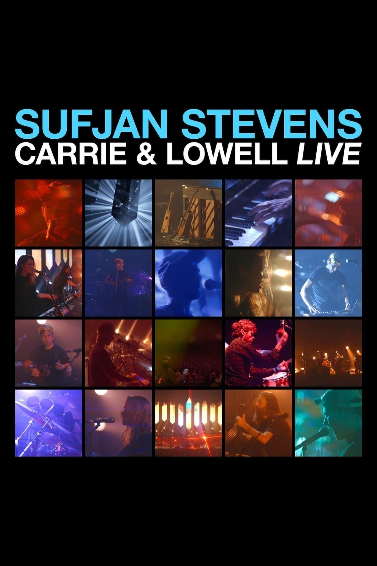 Sufjan Stevens: Carrie & Lowell Live | Sufjan Stevens: Carrie & Lowell Live