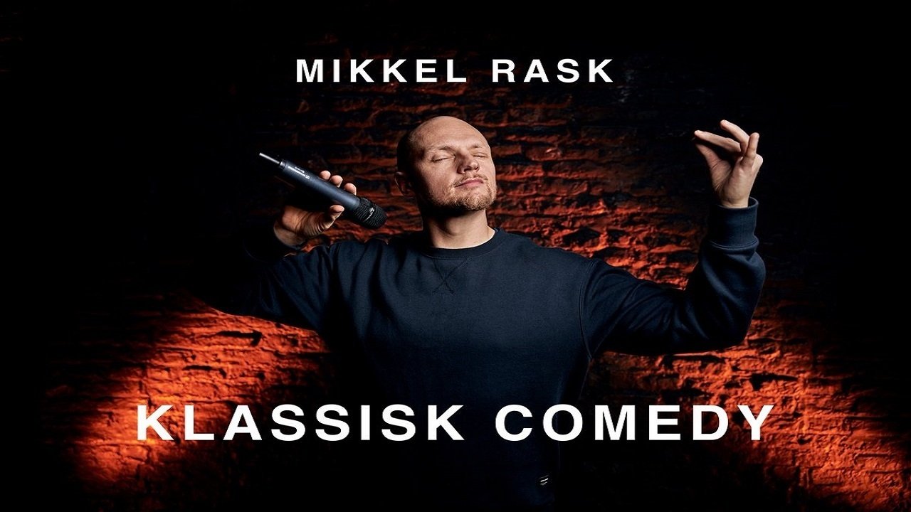 Mikkel Rask: Klassisk Comedy|Mikkel Rask: Klassisk Comedy