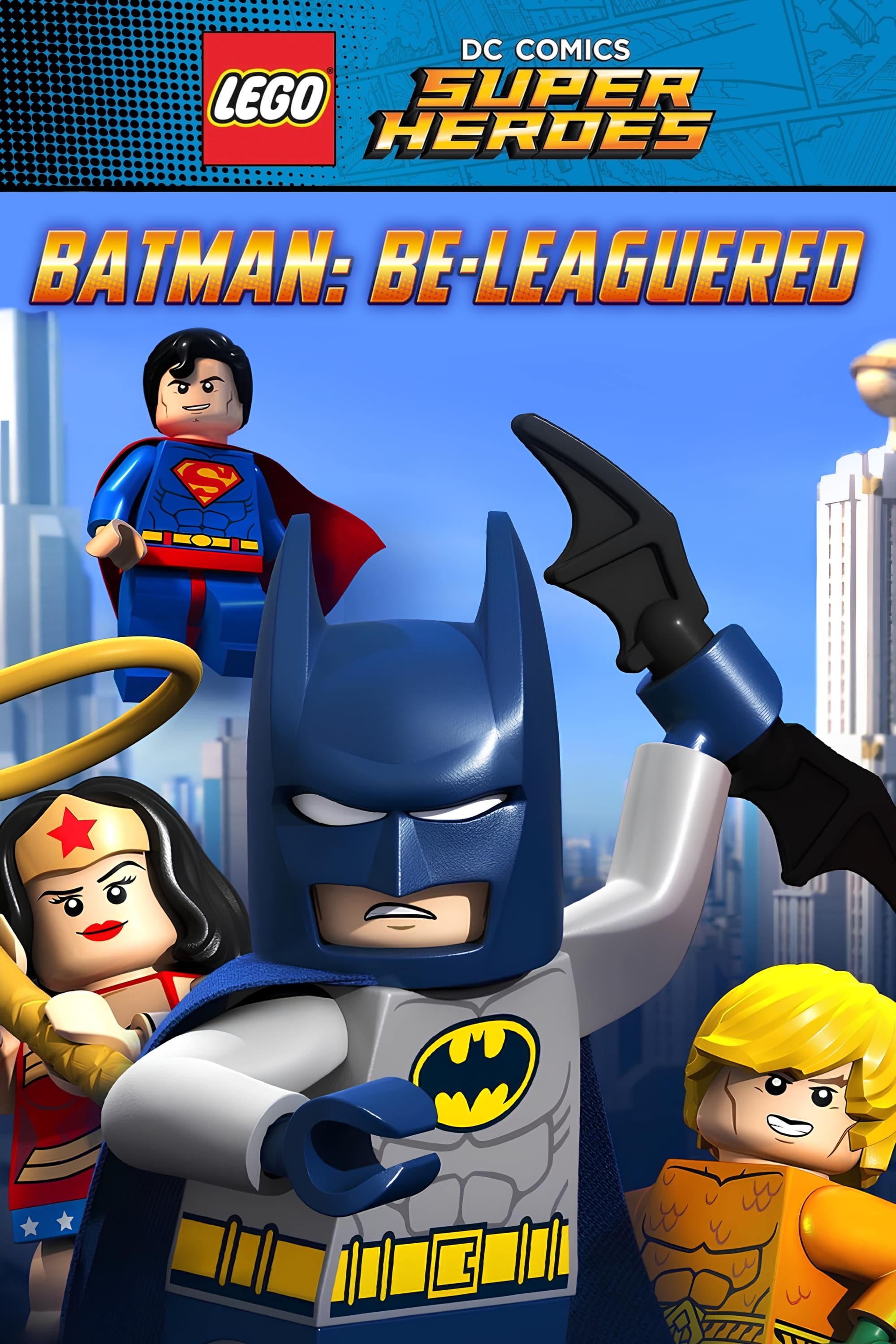 LEGO DC Comics Super Heroes: Batman Be-Leaguered | LEGO DC Comics Super Heroes: Batman Be-Leaguered