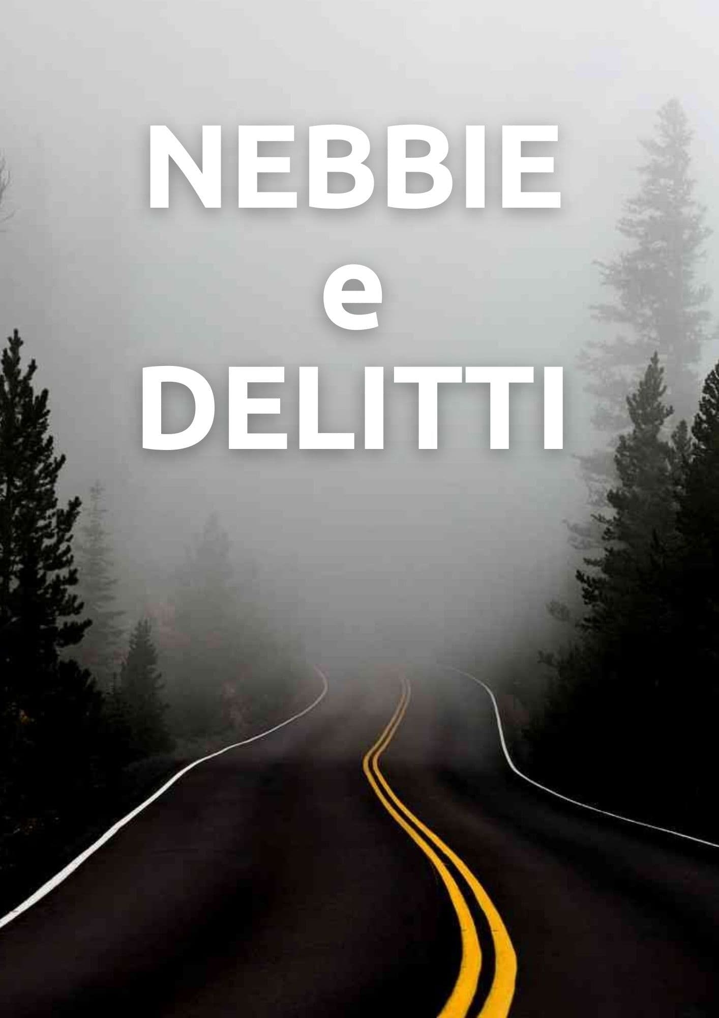 Nebbie e delitti | Nebbie e delitti