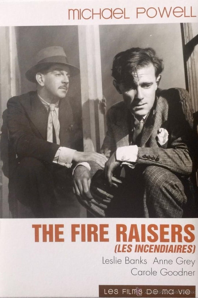 The Fire Raisers | The Fire Raisers