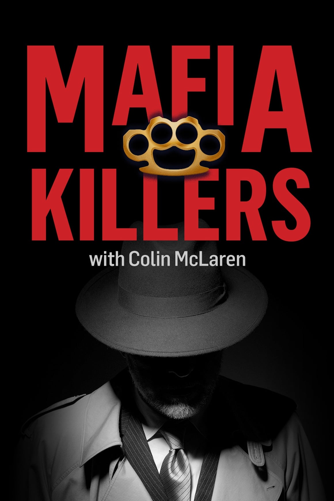 Mafia Killers With Colin McLaren | Mafia Killers With Colin McLaren