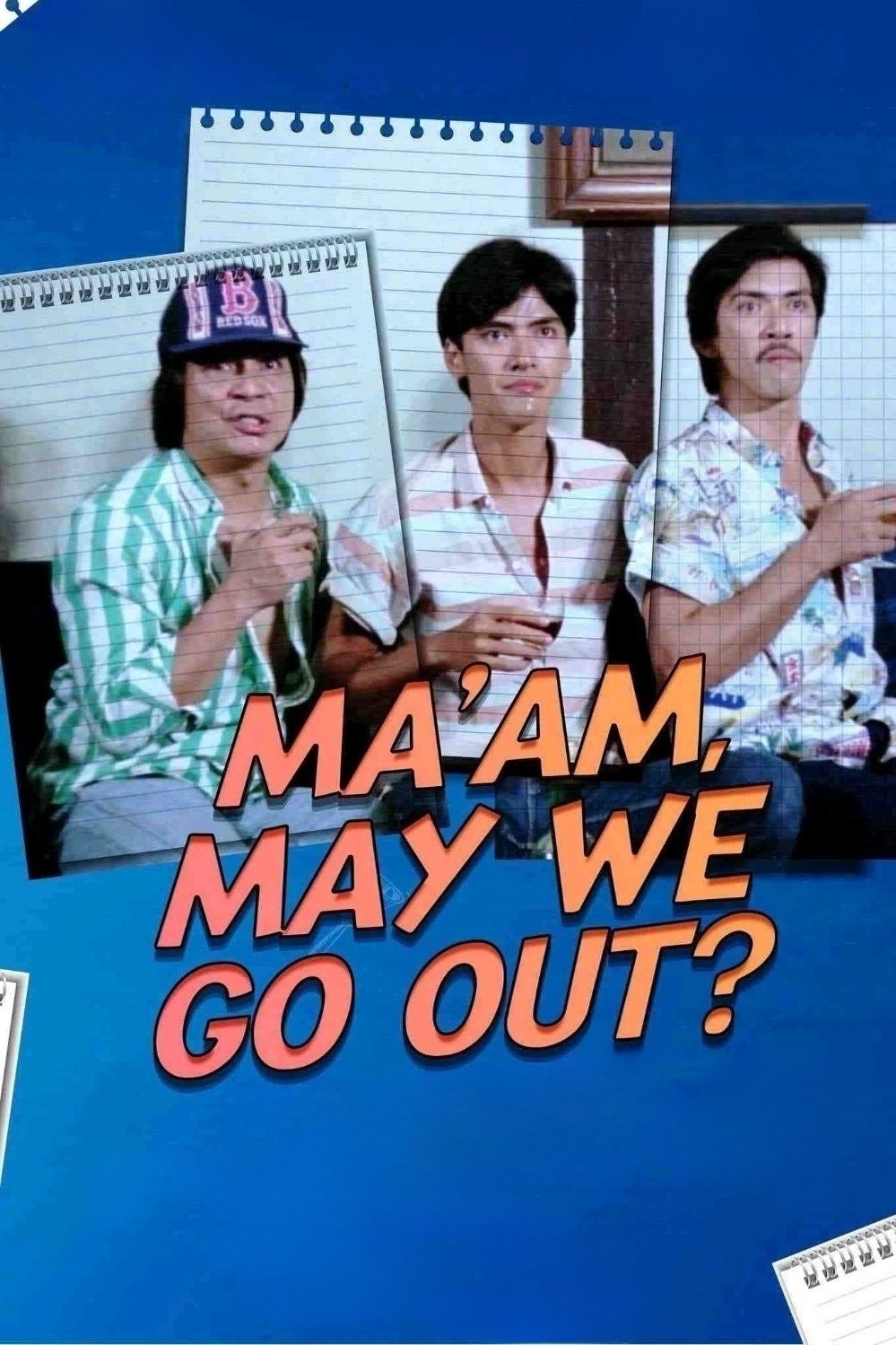 Ma'am, May We Go Out?