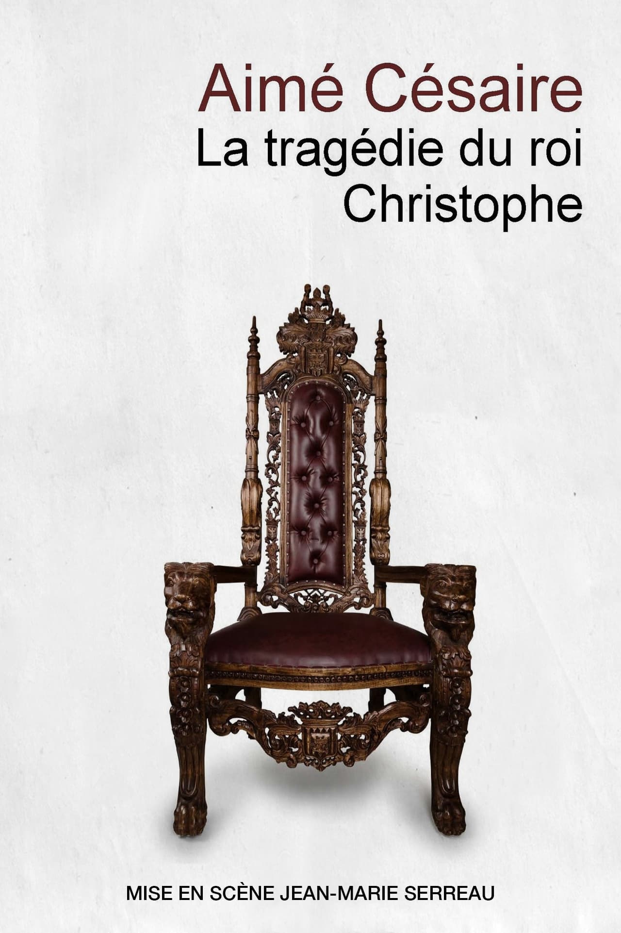 La Tragédie du Roi Christophe | La Tragédie du Roi Christophe