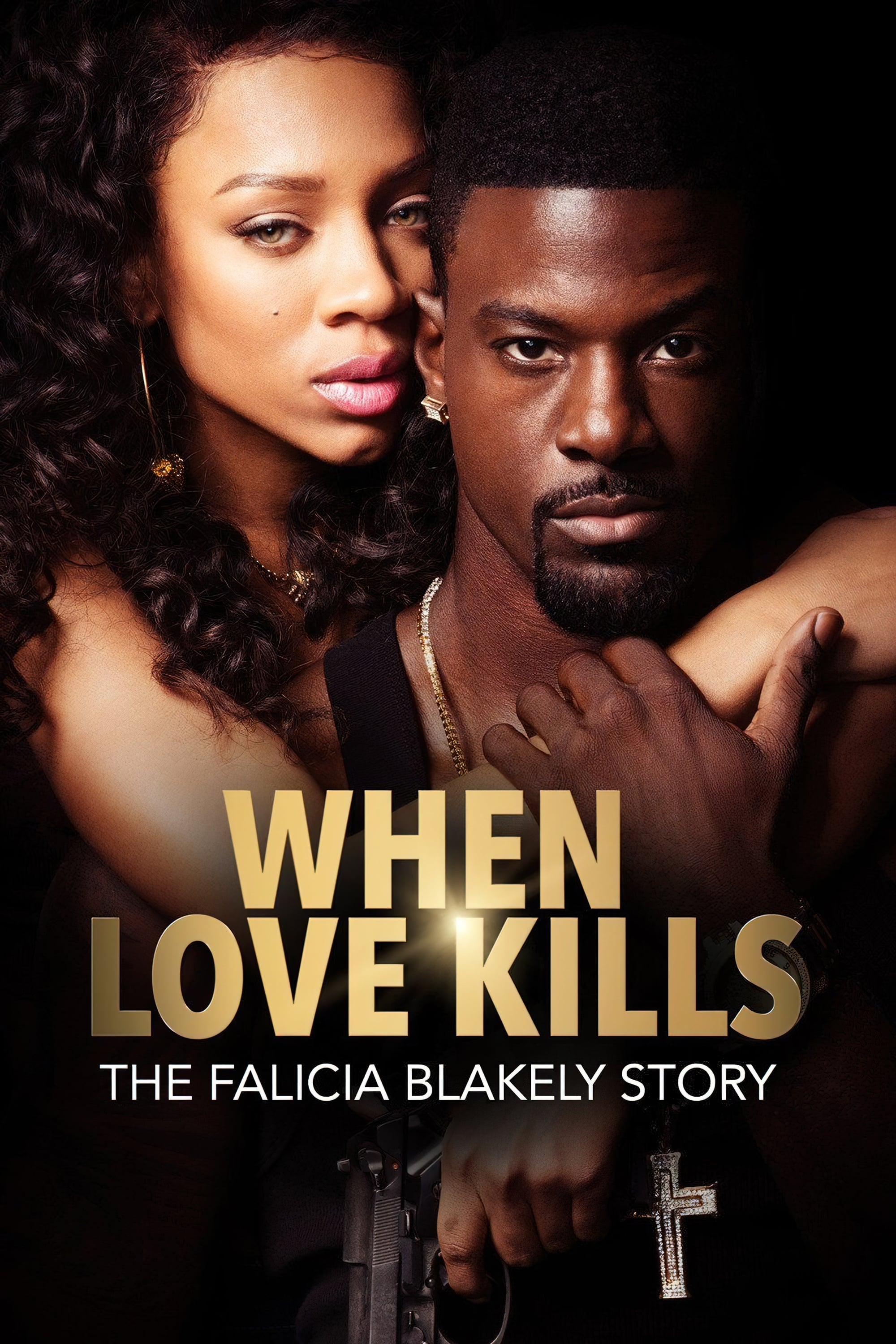 When Love Kills: The Falicia Blakely Story | When Love Kills: The Falicia Blakely Story