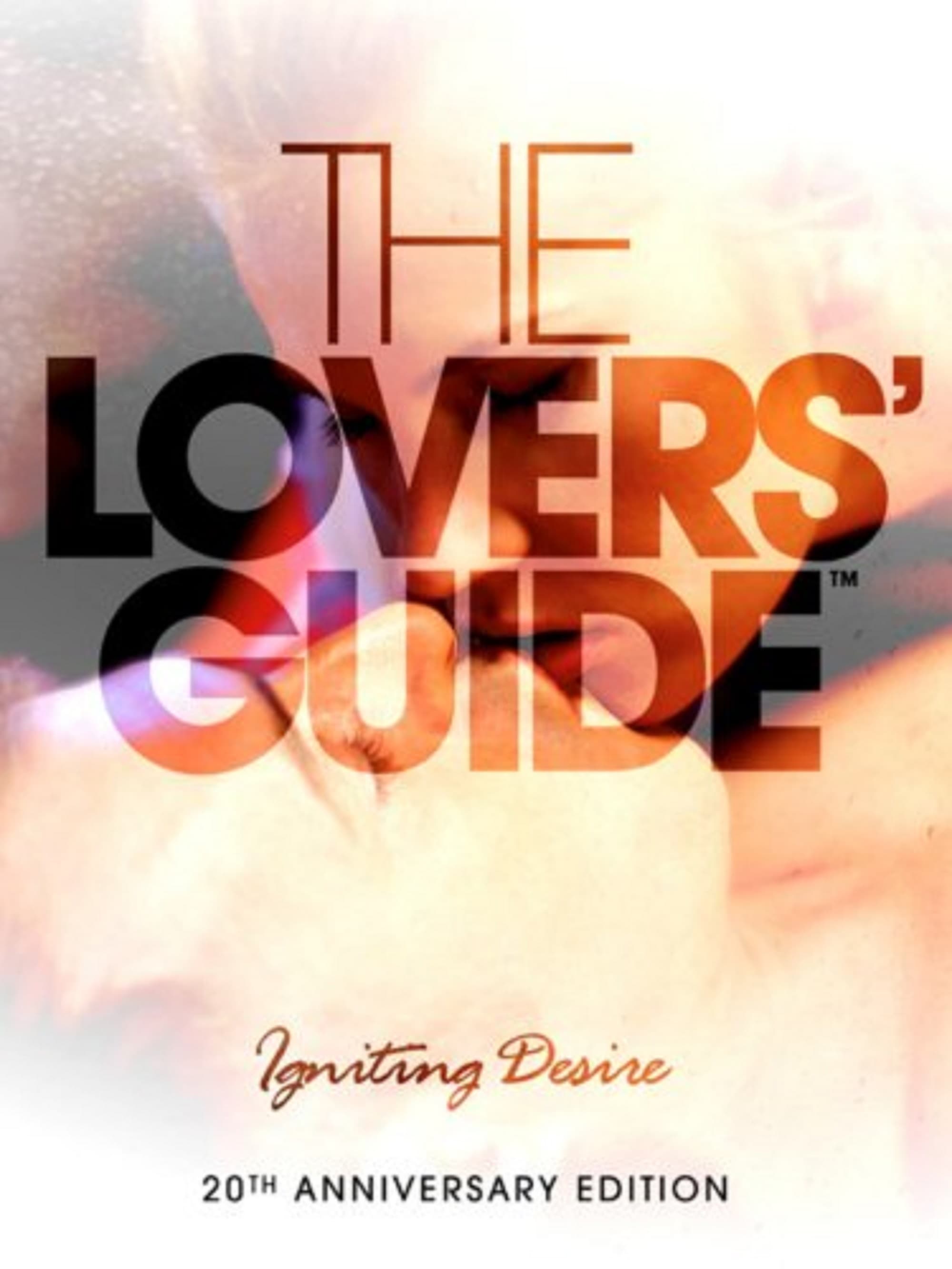 The Lovers' Guide: Igniting Desire | The Lovers' Guide: Igniting Desire